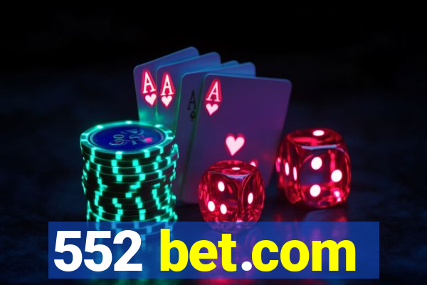 552 bet.com